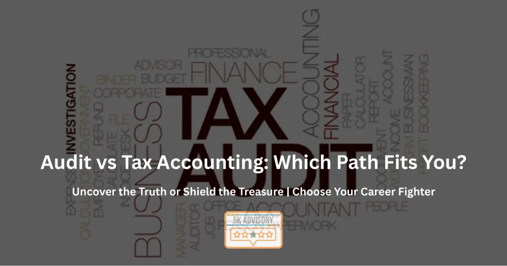 Audit vs Tax Accounting career guide image showing bold text and finance-related keywords to help users choose their best career path.